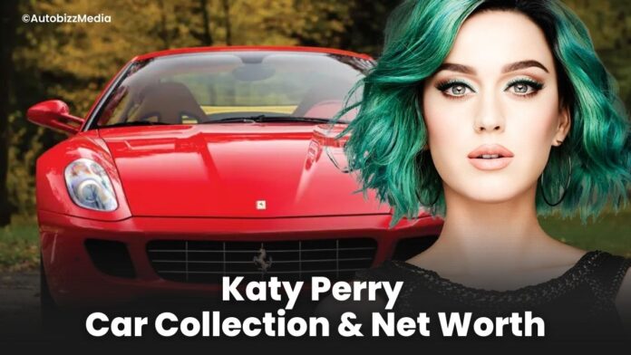 Katy Perry Car Collection & Net Worth
